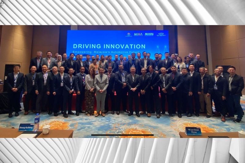 MIDA and Chery Automotive Supply Chain Programme Driving Benefits for Malaysian Vendors in China