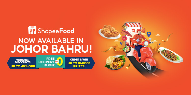 ShopeeFood Is Now Available In Johor Bahru