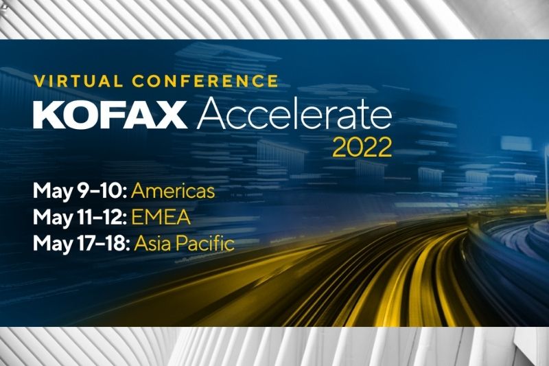 Kofax Accelerate 2022 Customer &amp; Partner Event    Focuses on Automation Innovation and Customer Success