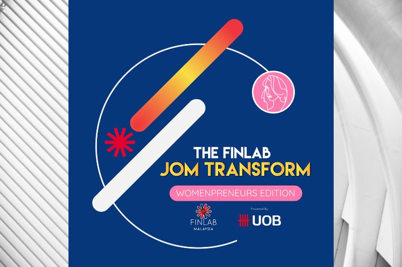 UOB Malaysia and The FinLab to accelerate digital transformation for  women-led businesses through Jom Transform Programme
