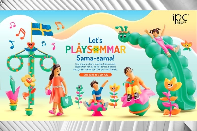 IPC Shopping Centre Celebrates Swedish Midsummer with Children’s PLÅYSOMMAR and Green Campaign
