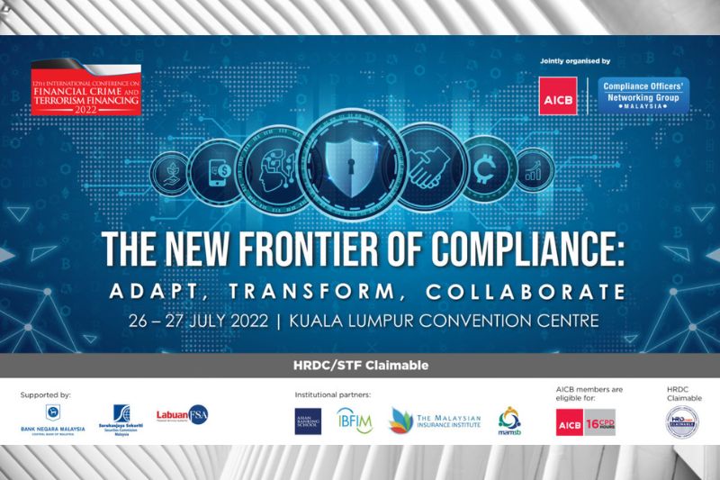 The Asian Institute of Chartered Bankers (AICB) to Host the 12th International Conference on Financial Crime and Terrorism Financing (IFCTF) 2022 on 26 – 27 July 2022